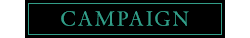 CAMPAIGN